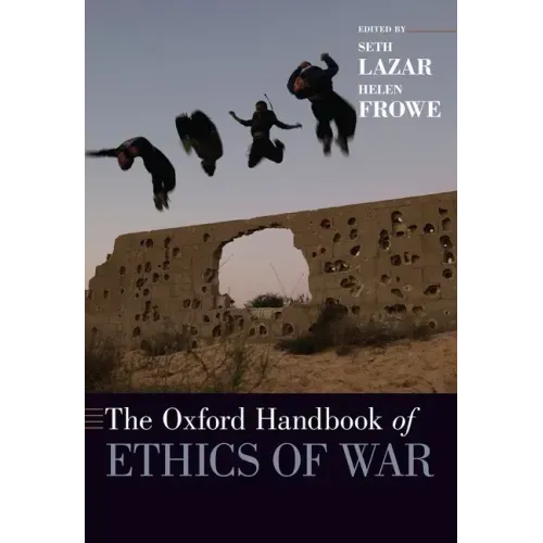 The Oxford Handbook of Ethics of War