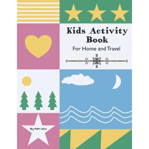 Kids Activity Book: Home and Travel