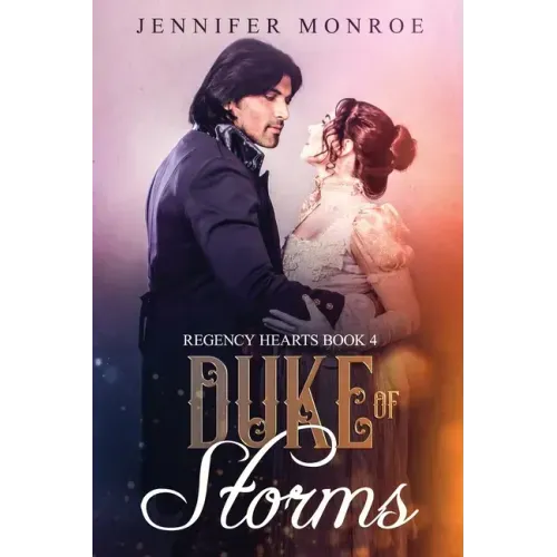 Duke of Storms: Regency Hearts Book 4