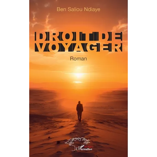 Droit de voyager: Roman