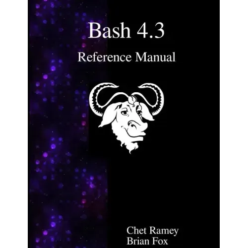 Bash 4.3 Reference Manual