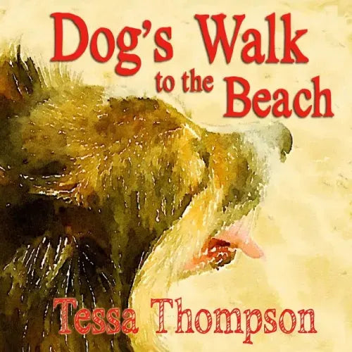 Dog's Walk to the Beach: Beautifully Illustrated Rhyming Picture Book - Bedtime Story For Young Children (Dog's Walk Series 2)