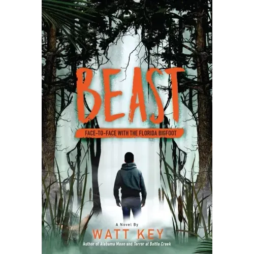 Beast: Face-To-Face with the Florida Bigfoot