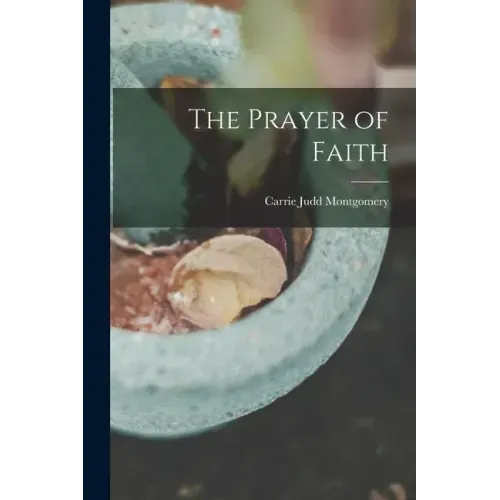 The Prayer of Faith