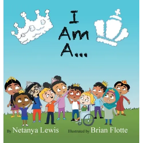 I Am A...: I Am a Princess... I Am a Prince...