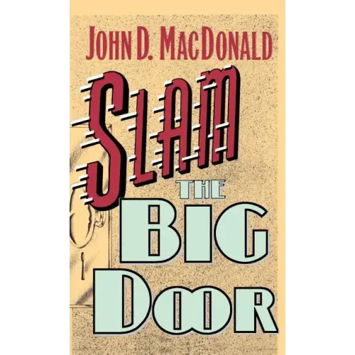 Slam the Big Door