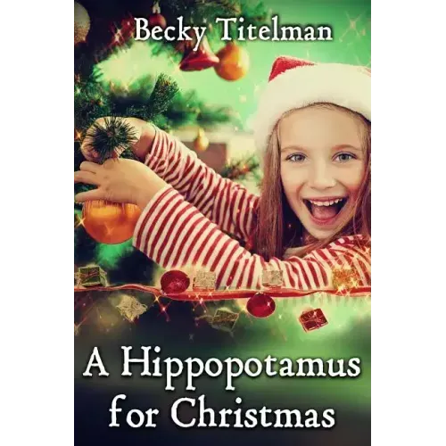 A Hippopotamus for Christmas