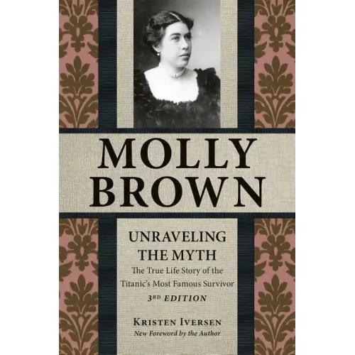Molly Brown: Unraveling the Myth