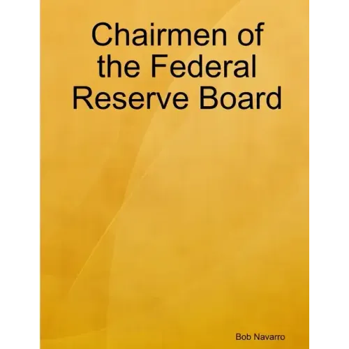 Chairmen of the Federal Reserve Board