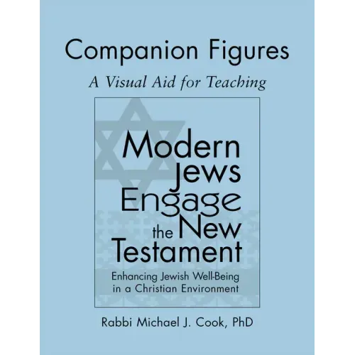 Modern Jews Engage the New Testament Companion Figures: A Visual Aid for Teaching
