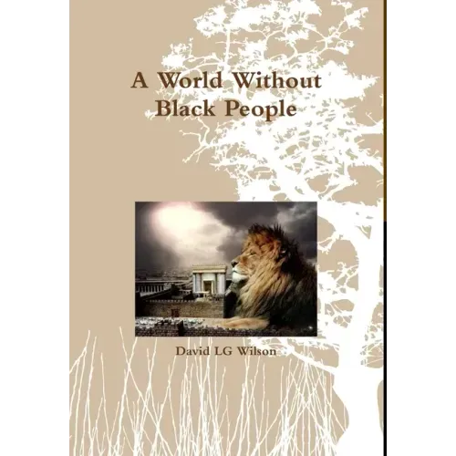 A World Without Black People
