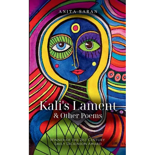 Kali's Lament & Other Poems