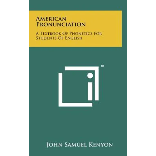 American Pronunciation: A Textbook of Phonetics for Students of English