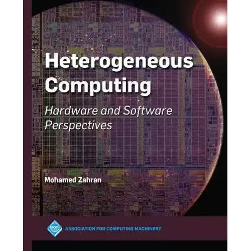 Heterogeneous Computing: Hardware and Software Perspectives