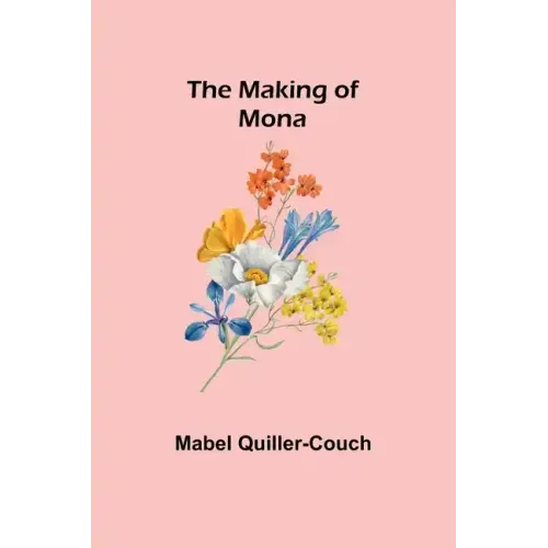 The Making of Mona