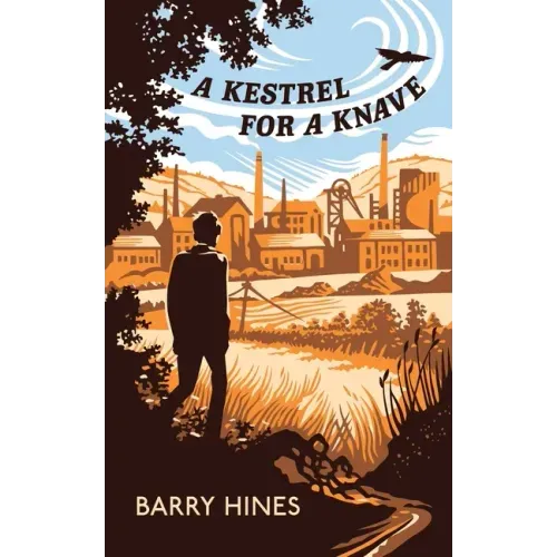 A Kestrel for a Knave (Valancourt 20th Century Classics)