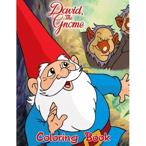 David the Gnome Coloring Book: Coloring Book for Kids and Adults with Fun, Easy, and Relaxing Coloring Pages