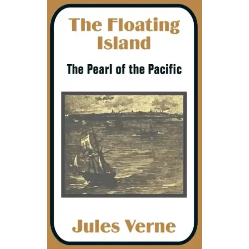 The Floating Island: The Pearl of the Pacific