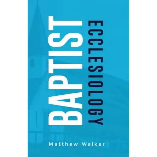 Baptist Ecclesiology