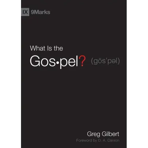 What Is the Gospel?