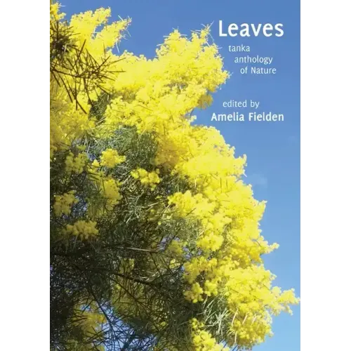 Leaves: tanka anthology of Nature