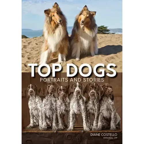 Top Dogs: Portraits and Stories