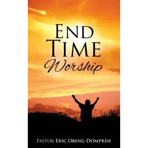 End Time Worship