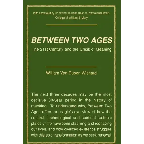 Between Two Ages: The 21st Century and the Crisis of Meaning