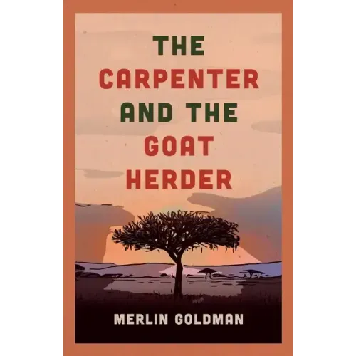 The Carpenter and The Goat Herder