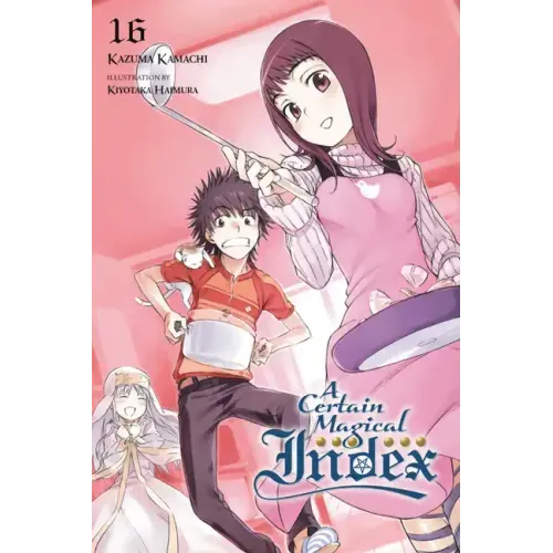 A Certain Magical Index, Vol. 16 (Light Novel)
