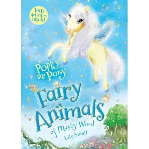 Poppy the Pony: Fairy Animals of Misty Wood