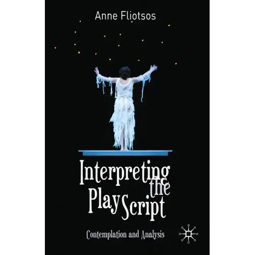 Interpreting the Play Script: Contemplation and Analysis
