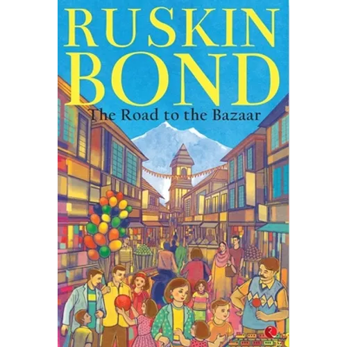 The Road to the Bazaar