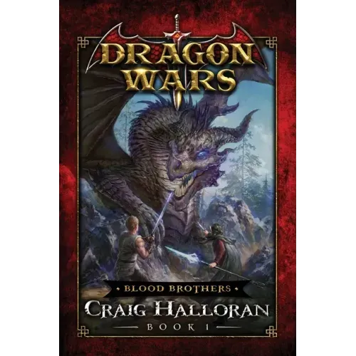 Blood Brothers: Dragon Wars - Book 1