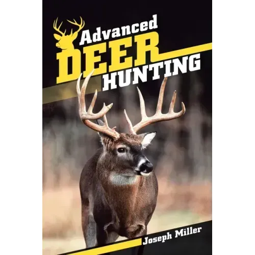 Advanced Deer Hunting