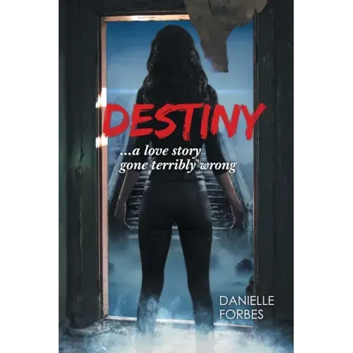 Destiny: A Love Story Gone Terribly Wrong