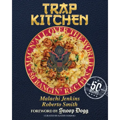 Trap Kitchen: Mac N' All Over the World: Bangin' Mac N' Cheese Recipes from Around the World: (Global Mac and Cheese Recipes, Easy Comfort Food, Colle