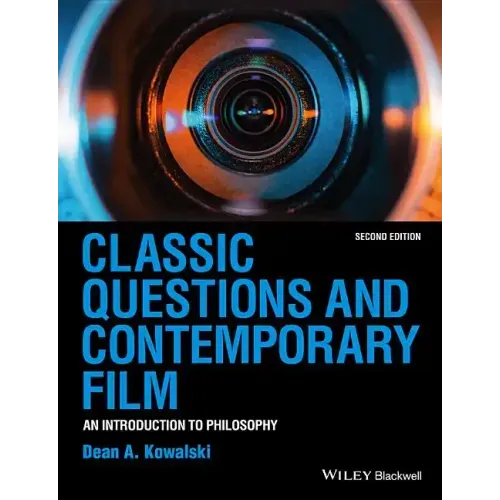 Classic Questions and Contemporary Film: An Introduction to Philosophy