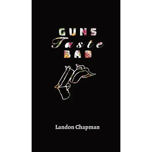Guns Taste Bad