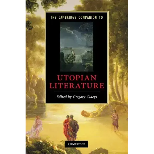 The Cambridge Companion to Utopian Literature