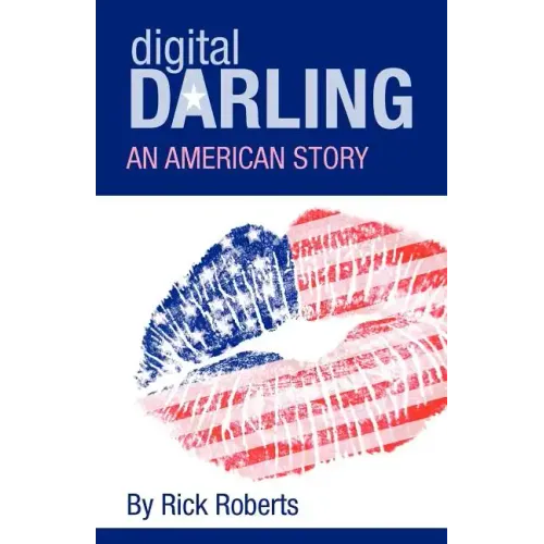 Digital Darling: An American Story