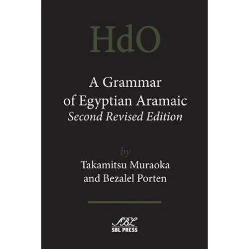 A Grammar of Egyptian Aramaic, Second Revised Edition