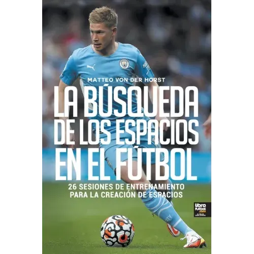 La búsqueda de los espacios en el fútbol