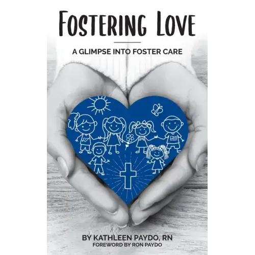 Fostering Love: A Glimpse Into Foster Care