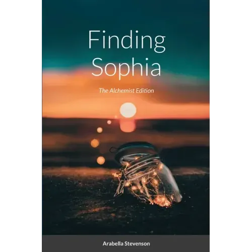 Finding Sophia: The Alchemist Edition