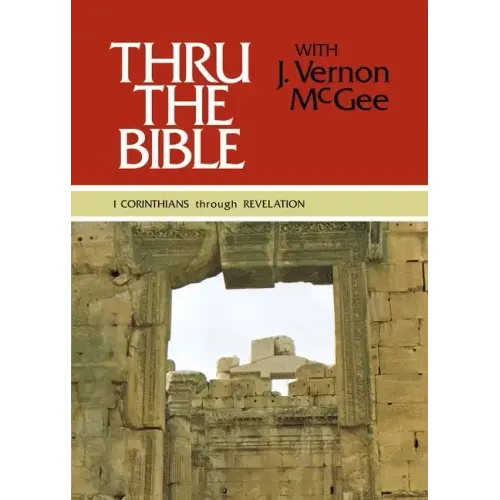 Thru the Bible Vol. 5: 1 Corinthians Through Revelation: Simple Teaching of the Whole Bible 5