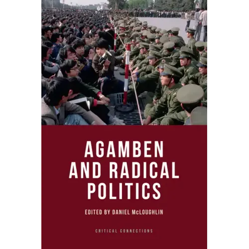 Agamben and Radical Politics