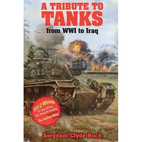 A Tribute to Tankers: From WWI to Iraq