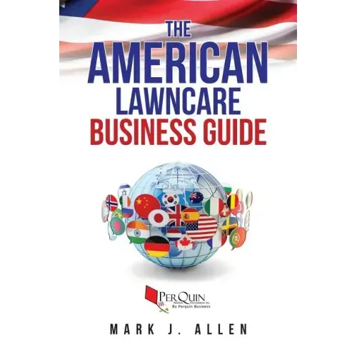 The American Lawncare Business Guide