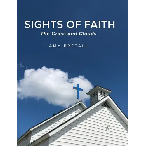 Sights of Faith: The Cross and Clouds